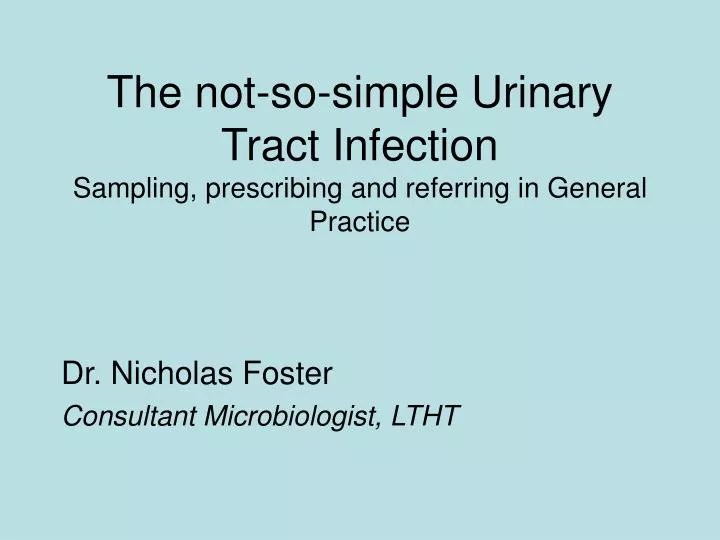the not so simple urinary tract infection sampling prescribing and referring in general practice