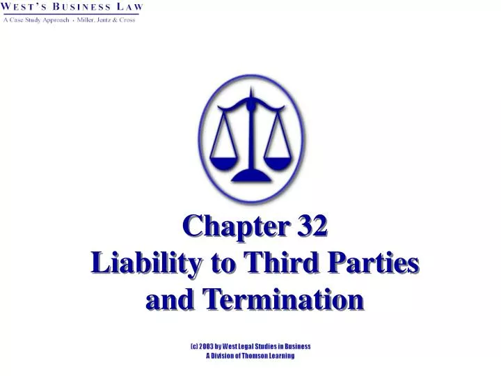 chapter 32 liability to third parties and termination