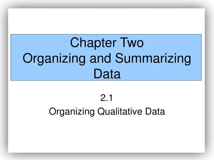 chapter two organizing and summarizing data