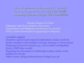 How to assemble an Emergency / Disaster Kit and Supplies for you and your family including Pets, and People With Disabil