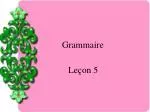 Grammaire - slide 1