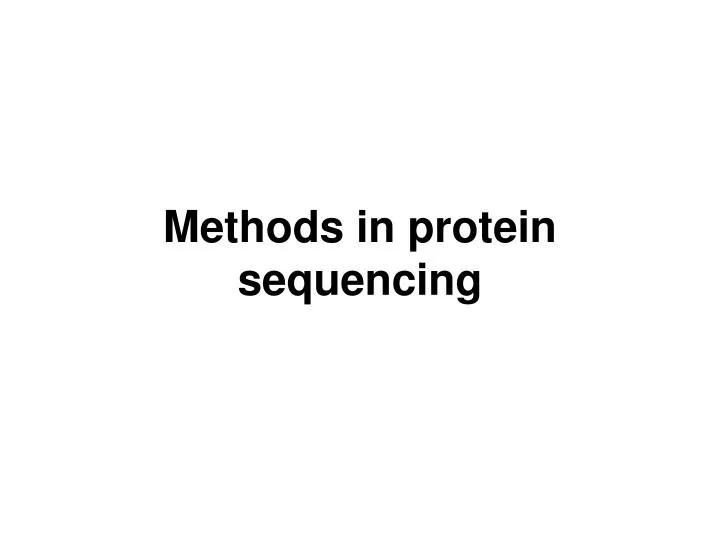 methods in protein sequencing