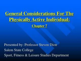 General Considerations For The Physically Active Individual: Chapter 7