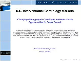 U.S. Interventional Cardiology Markets Changing Demographic Conditions and New Market Opportunities to Boost Growth