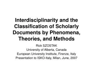 Interdisciplinarity and the Classification of Scholarly Documents by Phenomena, Theories, and Methods