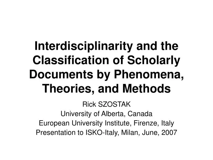 interdisciplinarity and the classification of scholarly documents by phenomena theories and methods