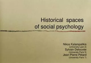 Historical spaces of social psychology