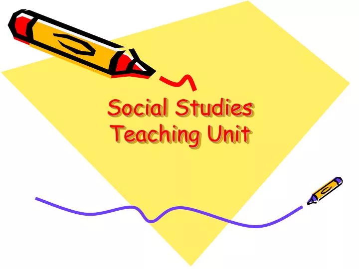 social studies teaching unit