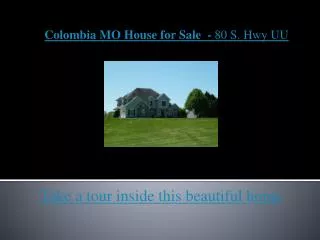 columbia mo house for sale - 80 s hwy uu