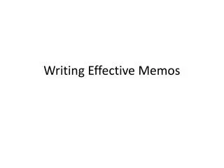 Writing Effective Memos