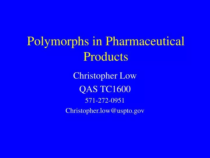 polymorphs in pharmaceutical products