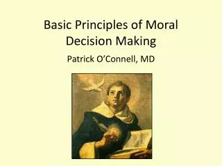 Basic Principles of Moral Decision Making