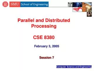 Parallel and Distributed Processing CSE 8380