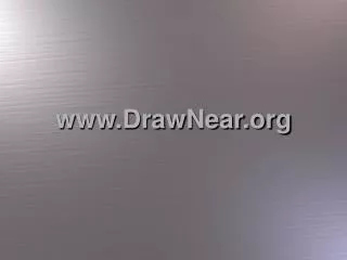 www.DrawNear.org