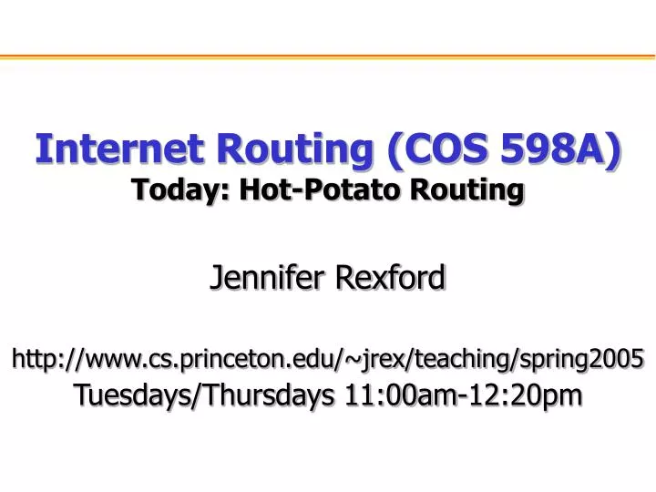 internet routing cos 598a today hot potato routing