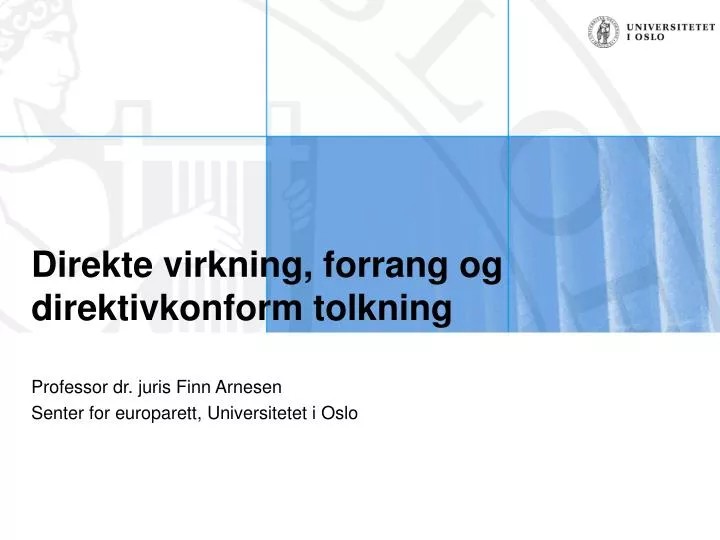 direkte virkning forrang og direktivkonform tolkning