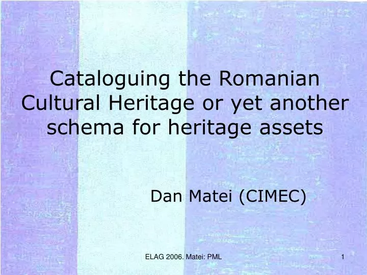 cataloguing the romanian cultural heritage or yet another schema for heritage assets