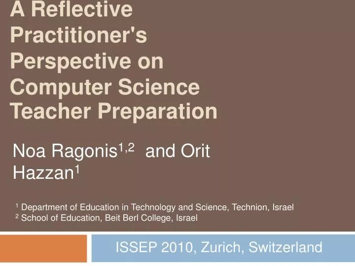 a reflective practitioner s perspective on computer science teacher preparation