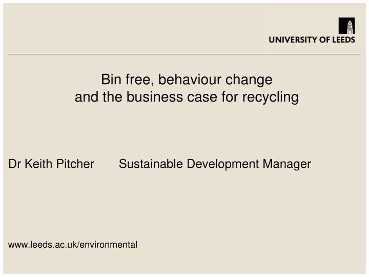 bin free behaviour change and the business case for recycling
