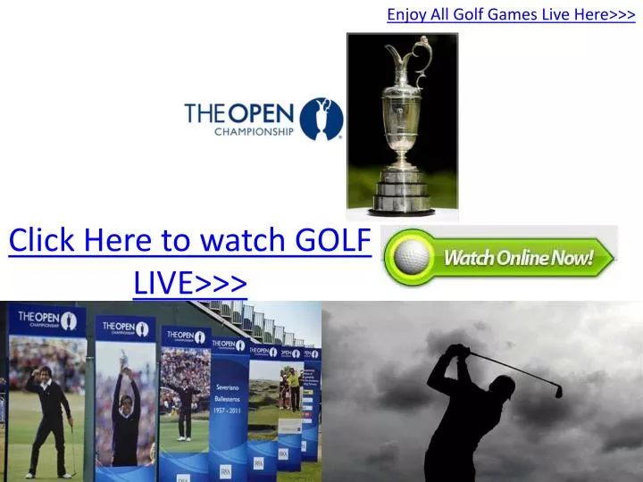 click here to watch golf live