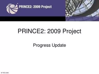 PRINCE2: 2009 Project