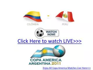 enjoy!! colombia vs peru live hd!! quater final copa america