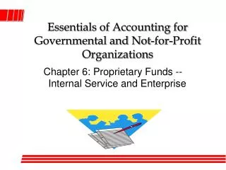 Essentials of Accounting for Governmental and Not-for-Profit Organizations