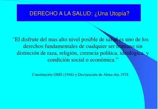 derecho a la salud una utop a