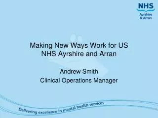 Making New Ways Work for US NHS Ayrshire and Arran