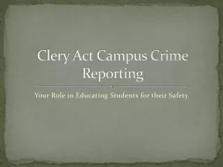 Clery Act Campus Crime Reporting