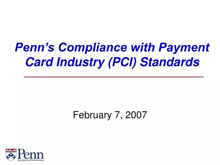 penn s compliance with payment card industry pci standards