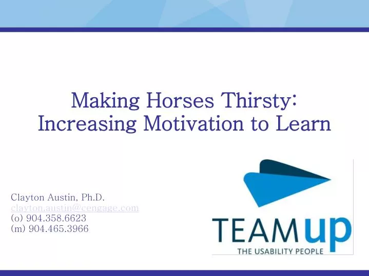 making horses thirsty increasing motivation to learn