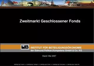 INSTITUT FÜR BETEILIGUNGSÖKONOMIE der Edmund.Pelikan.Kompetenz GmbH &amp; Co. KG