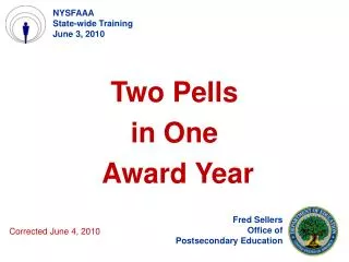 Two Pells in One Award Year