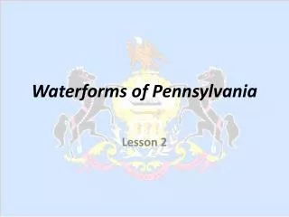 Waterforms of Pennsylvania