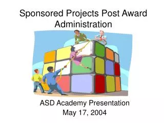 Sponsored Projects Post Award Administration