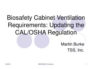 Biosafety Cabinet Ventilation Requirements: Updating the CAL/OSHA Regulation