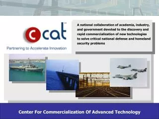 Center For Commercialization Of Advanced Technology