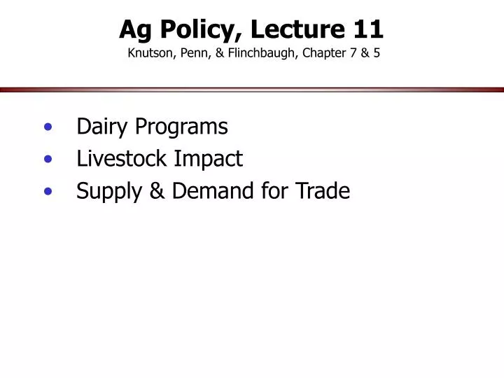 ag policy lecture 11 knutson penn flinchbaugh chapter 7 5