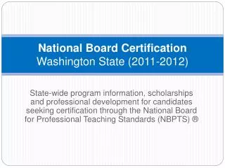 National Board Certification Washington State (2011-2012)