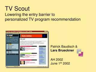 TV Scout Lowering the entry barrier to personalized TV program recommendation