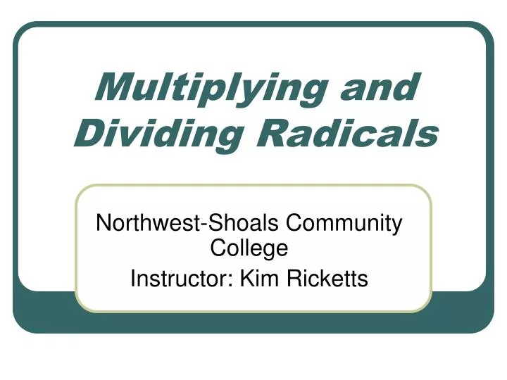 multiplying and dividing radicals