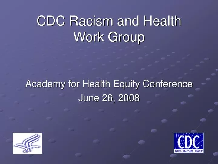 cdc racism and health work group