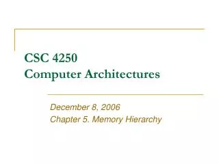 CSC 4250 Computer Architectures