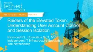 Raiders of the Elevated Token: Understanding User Account Control and Session Isolation