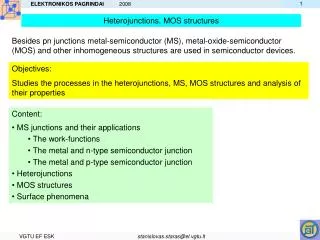 Heterojunctions. MOS structures