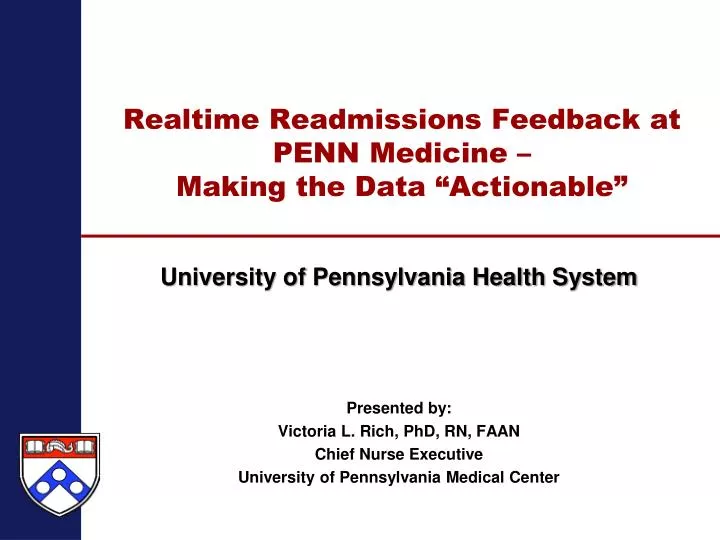 realtime readmissions feedback at penn medicine making the data actionable