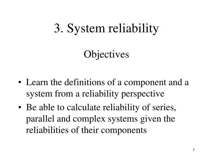3 system reliability