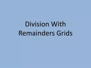 Division With Remainders Grids