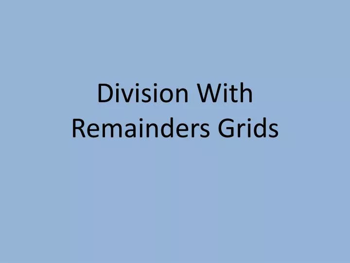 division with remainders grids